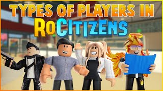 Types Of Players In RoCitizens [upl. by Salim176]