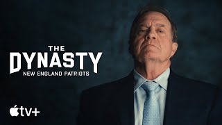 The Dynasty New England Patriots — Official Trailer  Apple TV [upl. by Marutani]