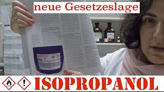 Isopropanol  Abgabe neue Gesetzeslage [upl. by Hakkeber]