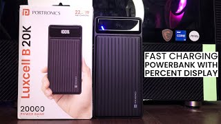 Portronics Luxcell B 20K Advanced Unboxing and Review  Fast Charging Powerbank with Display [upl. by Nollek]