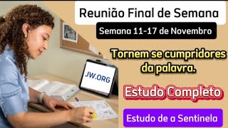 Reunião Final de Semana Estudo Completo Semana 1117 de Novembro 2024 JW Brasil [upl. by Durkin]