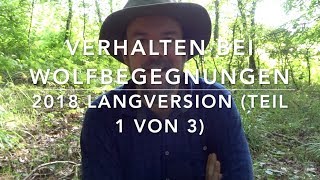 Verhalten bei Wolfbegegnung 1 Langfassung [upl. by Nyasuh]