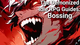 Boss Pushing  The Demonized Idle RPG Guide [upl. by Neitsabes]