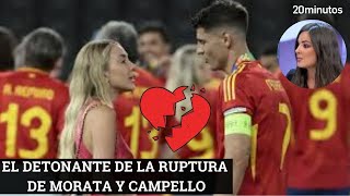 Morata y Campello el detonante de la ruptura entre [upl. by Edlin]