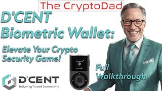 CryptoDads Guide to DCENT Biometric Wallet Elevate Your Crypto Security Game 🔒 [upl. by Lau]