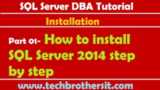 SQL Server DBA Tutorial 01 How to install SQL Server 2014 step by step [upl. by Deck]