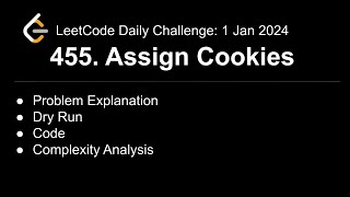 Daily LeetCode Challenge 455 Assign Cookies  Explained amp Solved  01 Jan 2024 shwetabhagat8920 [upl. by Elbring400]