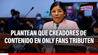 🔴🔵Congresista Isabel Cortez plantea que creadores de contenido en Only Fans tributen [upl. by Ecurb]