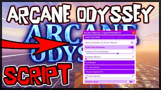 BEST  Arcane Odyssey New Script 2024 Very OP [upl. by Genaro]