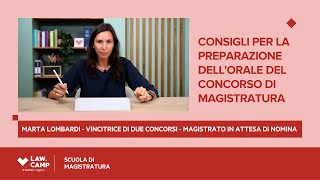 Law Camp  CONSIGLI PER LA PREPARAZIONE DELLORALEDEL CONCORSO DI MAGISTRATURA 👩🏻‍⚖️⁣ [upl. by Nnyrb]