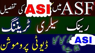 ASI In ASF  Salary Rank Duty Promotion Eligibility  ASF Jobs 2023  Hafiz Sultan Official [upl. by Landy]