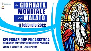 Messa per la Giornata mondiale del Malato [upl. by Nywra]