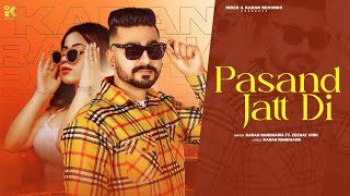 Pasand Jatt di Official Video Karan Randhawa  Zeenat Virk  Latest Punjabi Songs 2024 [upl. by Ardnayek597]