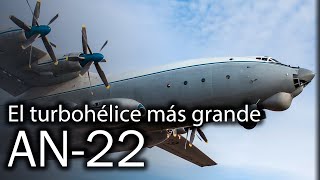 An22 Antei la gran historia del gran carguero [upl. by Airad]