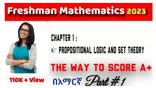 Logical propositionsUnit 1 part 1 Freshman mathematics Fresh man Ethiopia course 2016Set theory [upl. by Lorain]