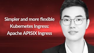 Simpler and more flexible Kubernetes Ingress Apache APISIX  Wei Jin  Conf42 Cloud Native 2022 [upl. by Kevan388]