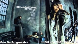 HIGH and MIGHTY COLOR  傲音プログレッシヴ FULLLENGTH [upl. by Ymeon]