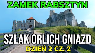 ✅ SZLAK ORLICH GNIAZD Zamek Rabsztyn  Chata Kocjana  Dzień 2 cz2 [upl. by Ardnossac]