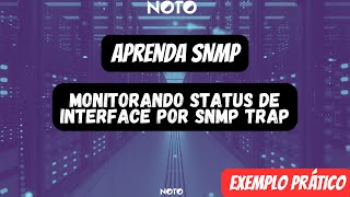 Monitorando status de interface de rede por SNMP trap [upl. by Tebzil149]