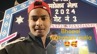 Bhopal mahotsav mela💯💯🤩🤩🥴🥴🌆🌆 [upl. by Killoran]