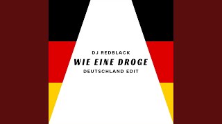 Wie eine Droge Deutschland Edit [upl. by Nallek]