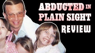 Abducted In Plain Sight Review [upl. by Aniretake]