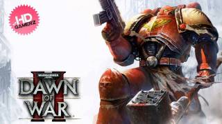 Dawn of War II  Angels Of Death Space Marine Theme HD [upl. by Aliber332]