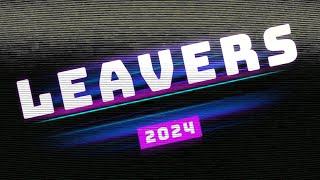 Leavers 2024 [upl. by Thibaud167]