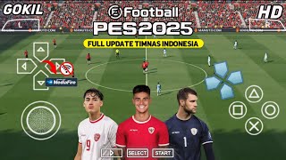 eFootball PES 2025 PPSSPP Update Squad Timnas🇲🇨 Final Transfer Liga Eropa amp Bri liga 1 Indonesia [upl. by Freedman]