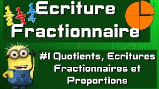 5e  Fractions  Quotients Ecritures Fractionnaires et Proportions [upl. by Netsua962]