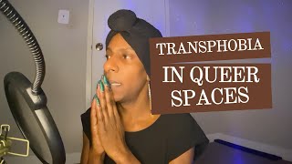 Transphobia In Queer Spaces [upl. by Norac]