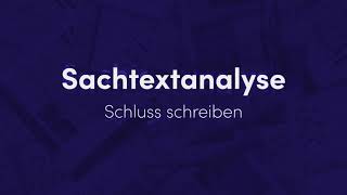 Sachtexte analysieren – Schluss schreiben einfach erklärt  sofatutor [upl. by Rosemary]