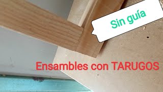 Como hacer ensambles con tarugos y SIN GUÍA [upl. by Pierre49]