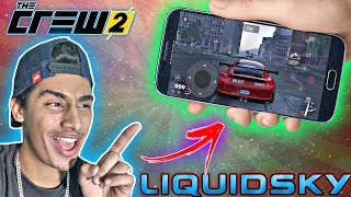 The Crew 2 No Android😱 Liquidsky CLOUD GAMES [upl. by Erikson]