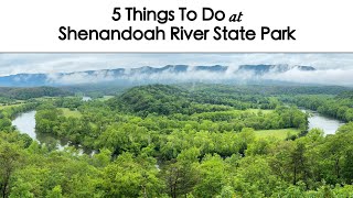 5 Things to Do in Shenandoah River State Park Raymond R Andy Guest Jr State Park [upl. by Hershel229]