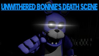 FNAFSFM Unwithered Bonnies Death Scene [upl. by Picardi947]