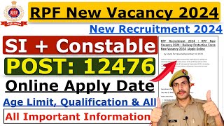 RPF New Vacancy 2024  RPF SI New Vacancy 2024  RPF Constable Vacancy 2024  Notification Apply [upl. by Duma134]