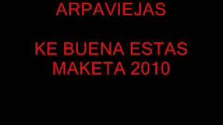 KE BUENA ESTASARPAVIEJAS 2010 [upl. by Eralc58]