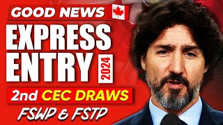 Express Entry Good News  2nd CEC Draws FSWP amp FSTP  Canada PNP Draw  Canada Immigration [upl. by Sorce]