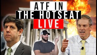 ATF Director Called Before Congress To Explain ATF Abuses Of Power amp Overreach LIVE [upl. by Anaik314]