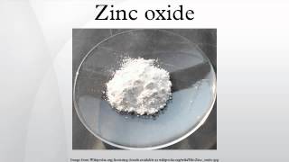 Zinc oxide [upl. by Strenta]