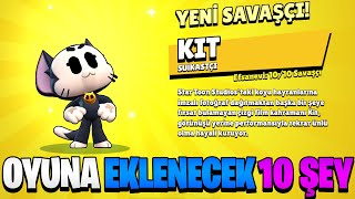 ÜCRETSİZ KEDİ Kit ALMAYA AZ KALDI  OYUNA EKLENECEK 10 ŞEY  Brawl Stars [upl. by Nnahgaem]