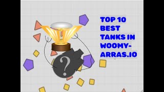 Woomy Arrasio TOP 10 TANKS [upl. by Gerhard]