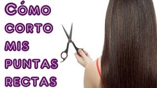 CÓRTATE EL PELO  Puntas Rectas Pelo Largo [upl. by Rolanda]