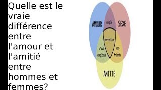 la vraie différence entre lamour et lamitié entre hommes et femmes [upl. by Brown]