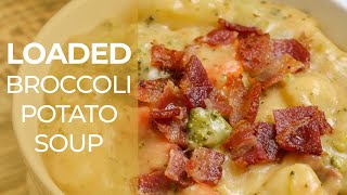 Loaded Broccoli Potato Soup [upl. by Eninahs]