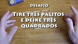 DESAFIO tire três palitos e deixe três quadrados [upl. by Modesty]