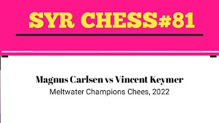 Magnus Carlsen vs Vincent Keymer • Ml teater Champions Chees 2022 [upl. by Digdirb]