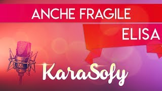 Anche Fragile karaoke  Elisa karaoke  KaraSofy 🎤  Sofia Del Baldo [upl. by Selestina]