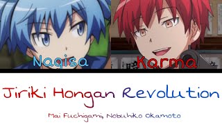 Jiriki Hongan Revolution 自力本願レボリューション Nagisa amp Karma Ver Color Coded Lyrics KANROMENG [upl. by Danika]